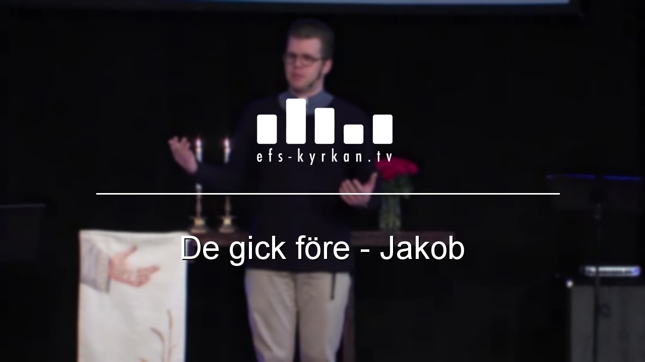 De gick före – Jakob