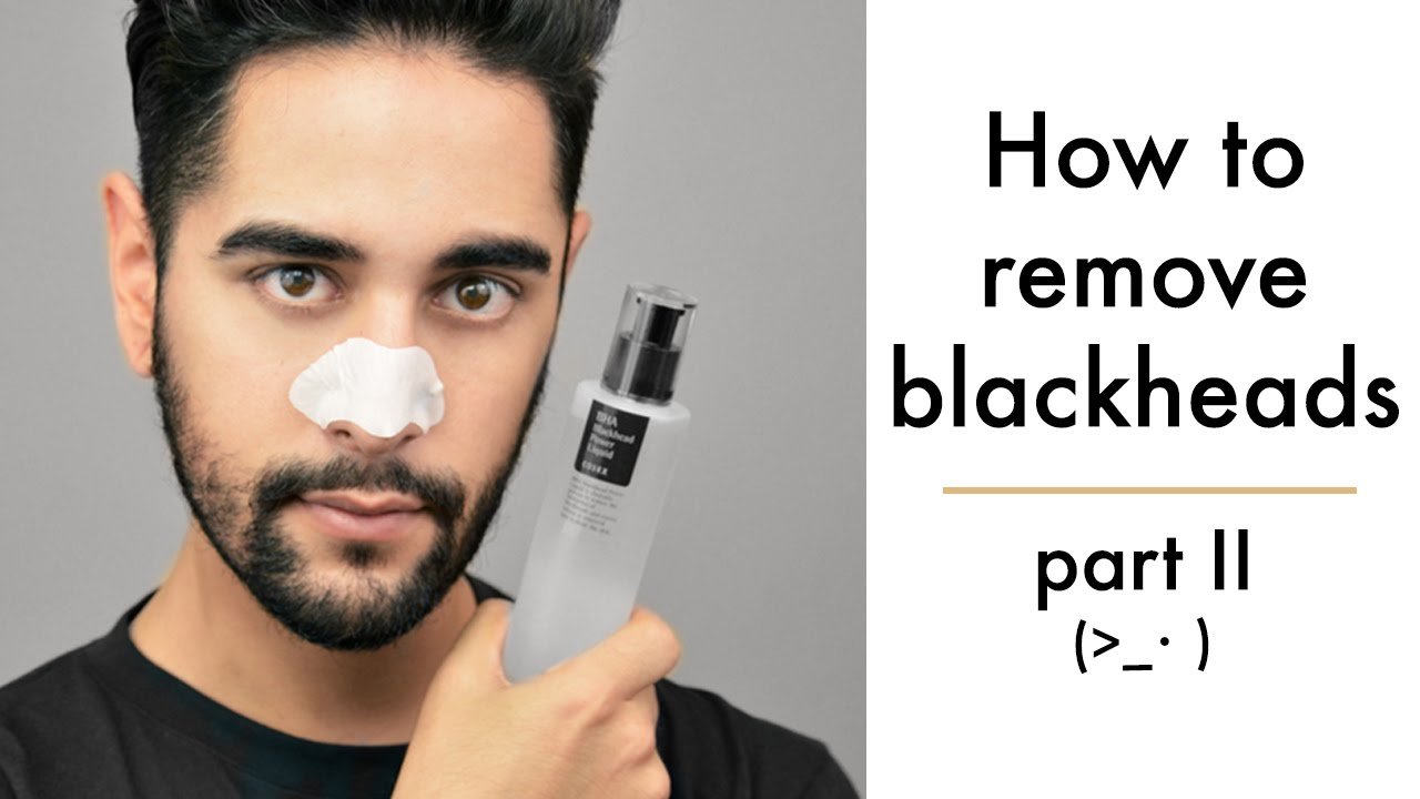 How To Remove Blackheads, Korean Skincare, Men's grooming, tips 2016  ✖ James Welsh