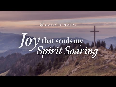 Joy That Sends My Spirit Soaring - The Hamilton Family