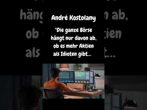 Andre Kostolany, Börse und Idioten