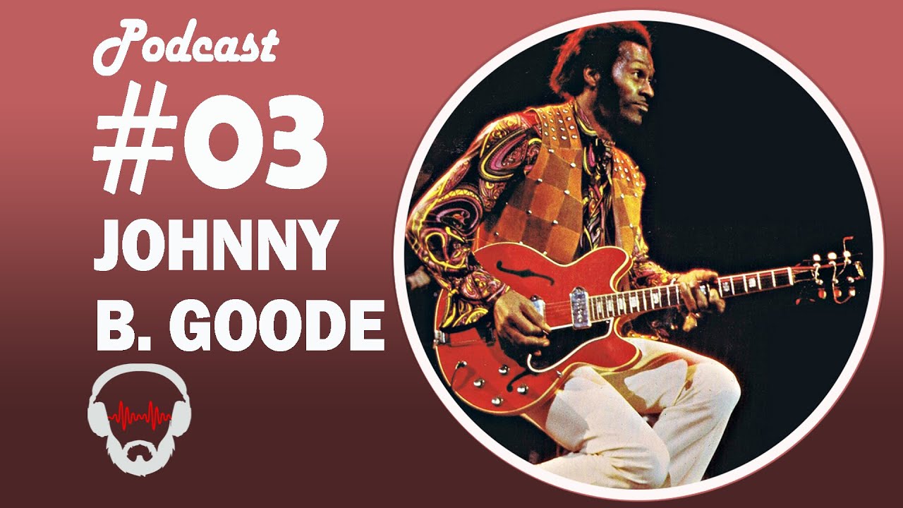 Curiosidades sobre Chuck Berry e sua canção Johnny B. Goode