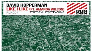 David Hopperman feat. Amanda Wilson - Like I Like (DBN Remix)