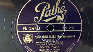 Simone Alma - Saint Louis Blues (Mon Âme Pleure) - 78 rpm - Pathé PA2443