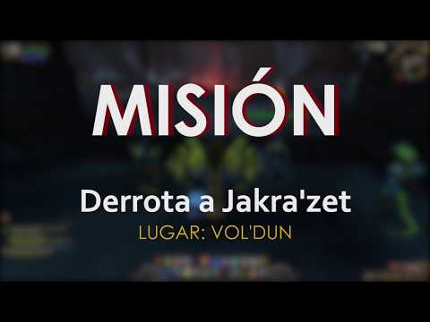 Misión WoW | Derrota a Jakra'zet | Vol'dun