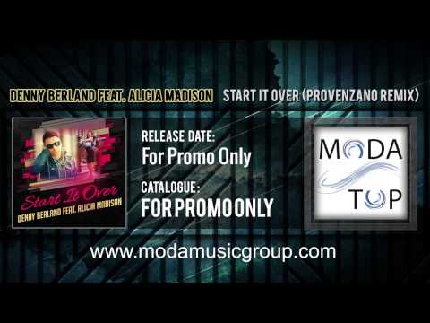Denny Berland feat. Alicia Madison - Start It Over (Provenzano Remix)