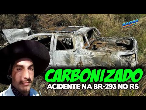 Motorista MORRE CARBONIZADO após grave acidente na BR-293 em Santana do Livramento RS
