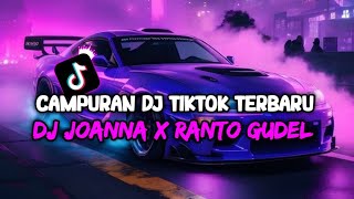 Download lagu DJ CAMPURAN VIRAL TIKTOK TERBARU 2024 || DJ JOANA X RANTO GUDEL X AKU TAK BISA X BUKAN KALENG KALENG mp3