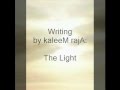 Writing by kaleeM rajA: The Light 