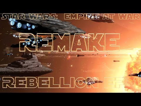 Star Wars: Empire At War Remake Episode 1, Empire at War But with 2019 Graphics