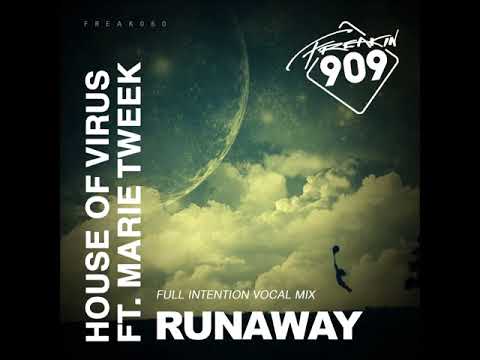House Of Virus Feat. Marie Tweek - Runaway (Full Intention Vocal Mix)
