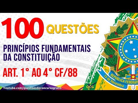 100 Questões de Princípios Fundamentais da Constituição Artigos 1° ao 4° CF 88