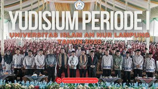 YUDISIUM PERIODE KE 1 Program S1 , S2 dan S3 Universitas Islam An Nur 