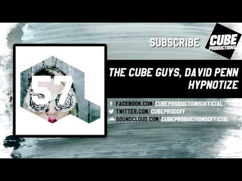 THE CUBE GUYS, DAVID PENN - Hypnotize [Official]