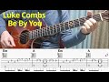 Luke Combs Be By You Guitar Cover With Tab