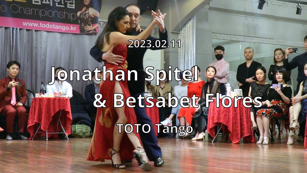 [ Tango ] 2023.02.11 Jonathan Spitel & Betsabet Flores - Show.No.2