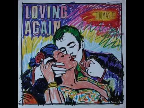 Thomas T - Loving Again (1986)