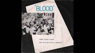 James ‘Blood’ Ulmer - Are You Glad to Be in America? (1980) full Album