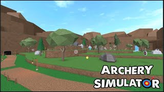 Archery Simulator on Roblox - With 1o_Chr