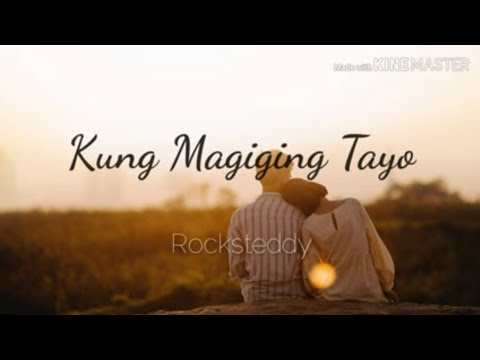 Kung Magiging Tayo - Rocksteddy (Lyrics Video)
