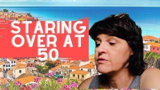 Starting Over At 50+ Planning A Trip To Portugal/ Expat Dreams