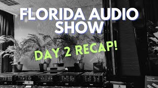 Florida Audio Expo - Day 2 | Hifi Audio Show 2024