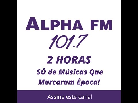 Alpha FM Só as Melhores Volume II