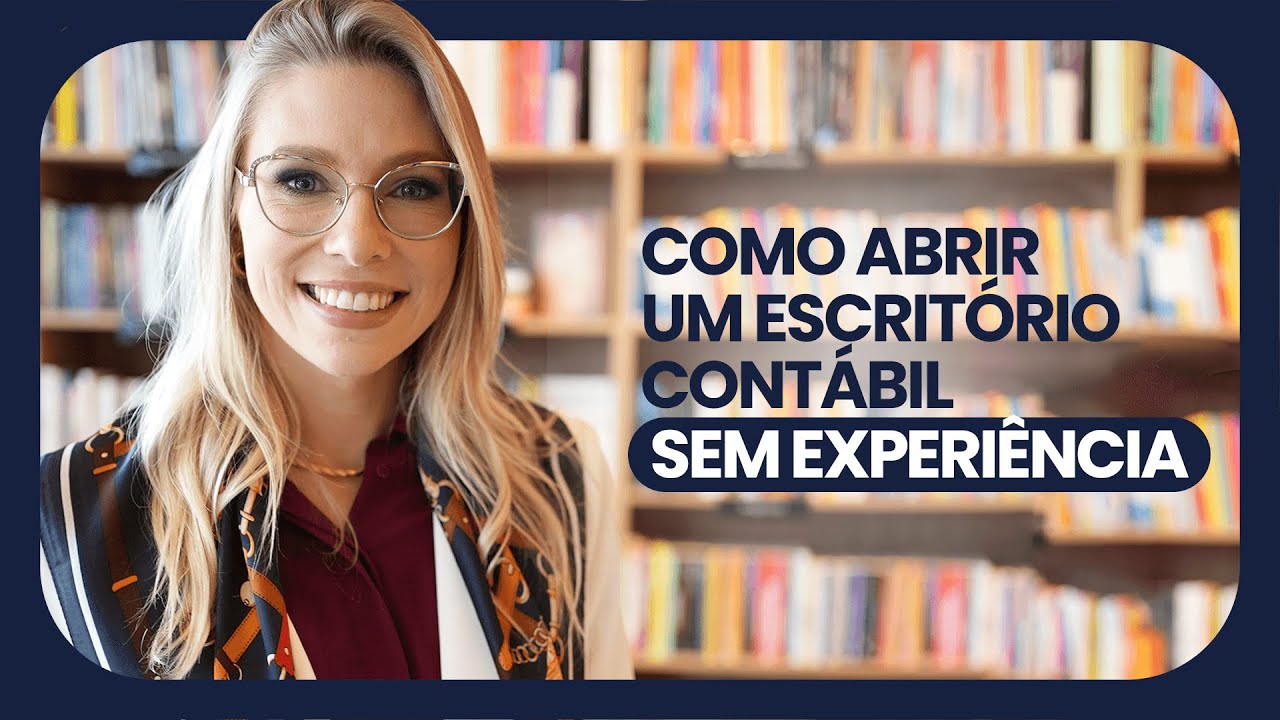 COMO COMEÇAR UM ESCRITÓRIO CONTÁBIL MESMO SEM EXPERIÊNCIA