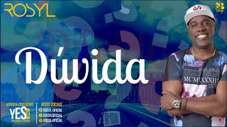 Download lagu Dúvida - Rosyl (Audio Oficial) mp3 Download lagu Dúvida - Rosyl (Audio Oficial) mp3