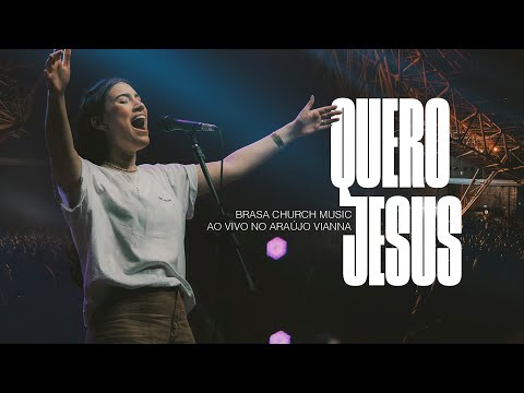 Quero Jesus (Ao Vivo) | Brasa Church Music, Bebel Melo