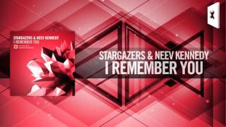 Stargazers &amp; Neev Kennedy - I Remember You FULL (Amsterdam Trance)