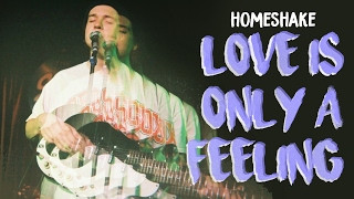 Homeshake - Love Is Only A Feeling ( Subtitulada al español / Lyrics )