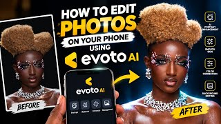 How to Edit Photos on Your Phone Using Evoto AI | Easy Mobile Photo Editing Tuto