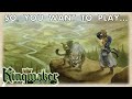 So You Want To Play... Kingmaker