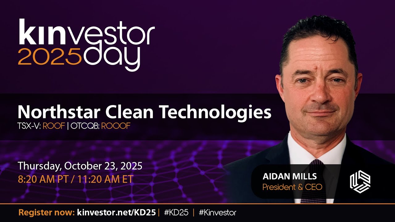 Northstar Clean Tech Presenting at the Kinvestor Day 2025 Virtual Investor Conference