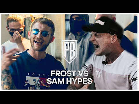 Frost vs Sam Hypes