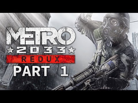 Metro 2033 (Redux) | Blind Playthrough - #1 [Live Archive]