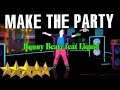 Make The Party Don't Stop - Bunny Beatz | Just Dance 4 | Best Dance Music