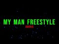 ADONIS - My Man Freestyle (Lyrics)