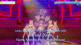 Haato, Matsuri, Flare, Polka, Koyori ♬Mixed Nuts - Official HIGE DANdism @COUNTDOWN LIVE 2022▷2023