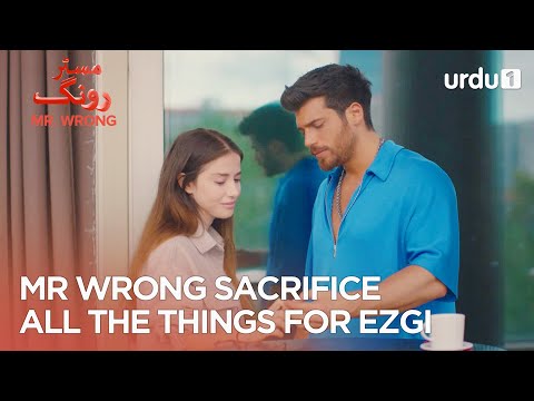 Mr Wrong sacrifice all the things for Ezgi | Best Moments | Mr. Wrong | Bay Yanlis
