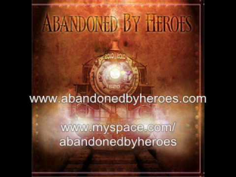 ABANDONED BY HEROES - Save Each Other