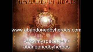 ABANDONED BY HEROES - Save Each Other