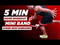 5 Minute Home Workout To Lose Weight: Mini Band Legs Exercises