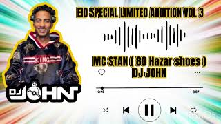MC STAN 80 HAZAR SHOES   DJ JOHN