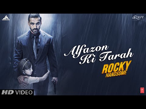 Alfazon Ki Tarah Video Song | ROCKY HANDSOME | John Abraham, Shruti Haasan | Ankit Tiwari