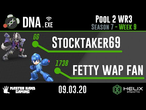 DNA.EXE S7:W9 - GG | Stocktaker69 (Wolf) Vs. fetty wap fan 69 (Mega Man) - Pool 2 WR3