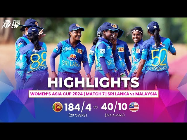 Sri Lanka (W) vs Malaysia (W) | ACC Women’s Asia Cup | Match 7 | Highlights