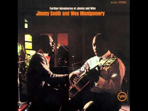 Jimmy Smith and Wes Montgomery - Further Adventures of Jimmy and Wes (full album)
