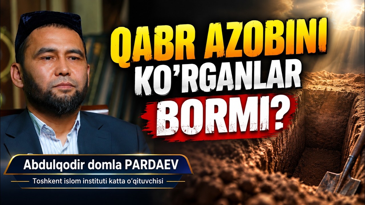 Qabr azobini ko'rganlar bormi