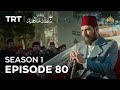 Payitaht Sultan Abdulhamid | Season 1 | Episode 80